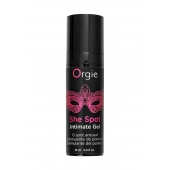 Интимный гель для G-точки ORGIE She Spot с возбуждающим эффектом - 15 мл. - ORGIE - купить с доставкой в Уссурийске