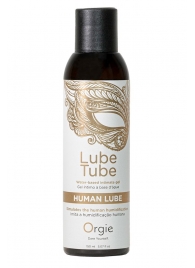 Интимный гель на водной основе Lube Tube Human Lube - 150 мл. - ORGIE - купить с доставкой в Уссурийске