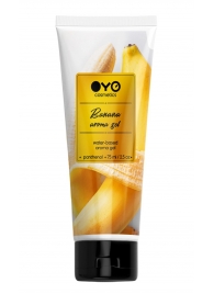 Лубрикант на водной основе OYO Aroma Gel Banana с ароматом банана - 75 мл. - OYO - купить с доставкой в Уссурийске