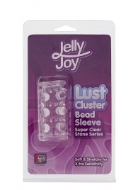 Прозрачная насадка на пенис с шипами и бугорками JELLY JOY LUST CLUSTER CLEAR - Dream Toys - в Уссурийске купить с доставкой