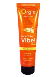 Гель с эффектом вибрации Lube Tube Vibe Medium Pina Colada - 100 мл. - ORGIE - купить с доставкой в Уссурийске
